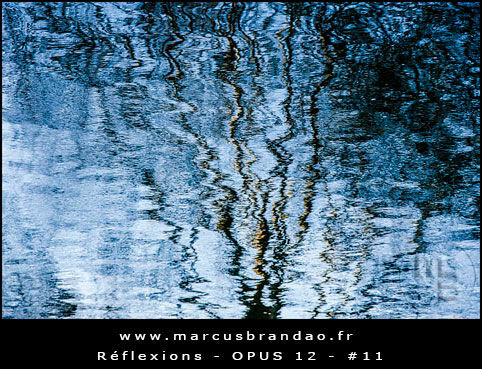 Reflets-et-Reflexions-Opus-12-11 Reflets-et-Reflexions-Opus-12-11