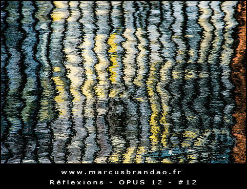 Reflets-et-Reflexions-Opus-12-12 Reflets-et-Reflexions-Opus-12-12